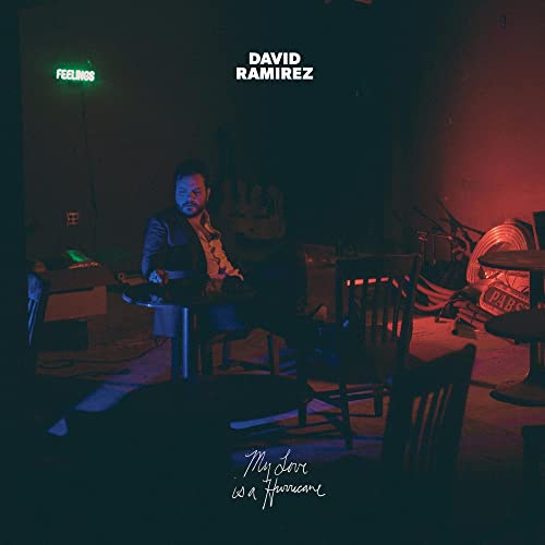 DAVID RAMIREZ - MY LOVE IS A HURRICANE (CD)