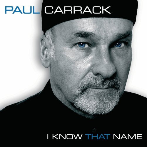 CARRACK,PAUL - I KNOW THAT NAME