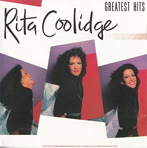 COOLIDGE, RITA - GREATEST HITS OF RITA COOLIDGE