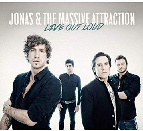 JONAS & THE MASSIVE ATTRACTIONS  - LIVE OUT LOUD