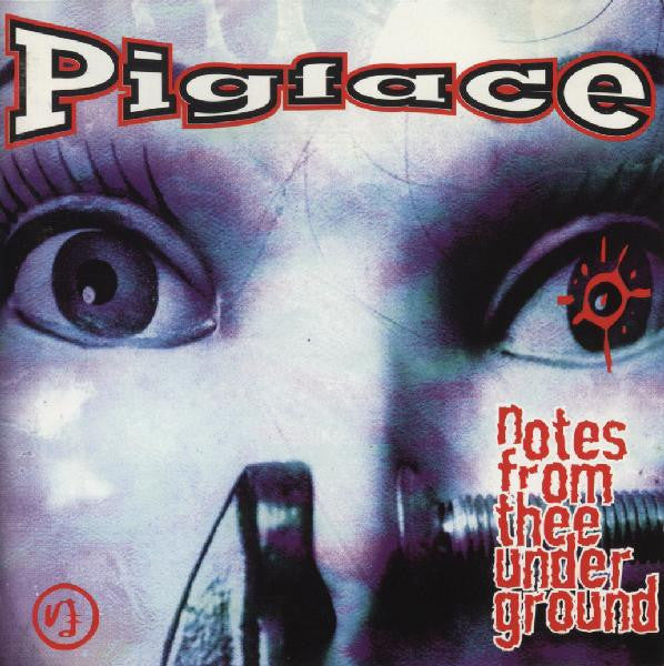 PIGFACE  - NOTES FROM THE UNDERGROUND (REMASTERED)