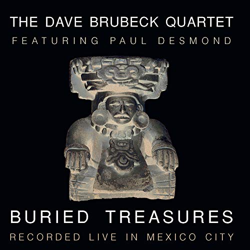 BRUBECK, DAVE QUARTET - BURIED TREASURES: LIVE IN MEXICO CITY