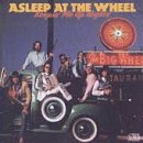 ASLEEP AT THE WHEEL - KEEPIN ME UP NIGHTS