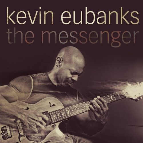 KEVIN EUBANKS - THE MESSENGER