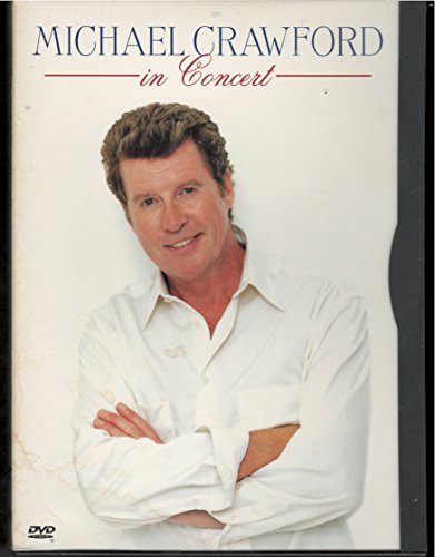 MICHAEL CRAWFORD IN CONCERT