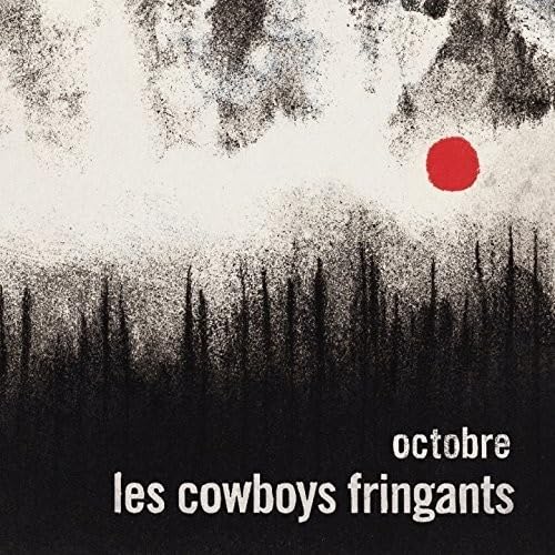 LES COWBOYS FRINGANTS - OCTOBRE (VINYL)