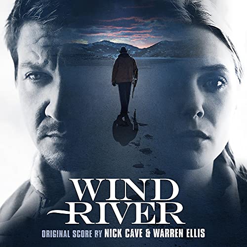 NICK CAVE & WARREN ELLIS - WIND RIVER (ORIGINAL MOTION PICTURE SOUNDTRACK)