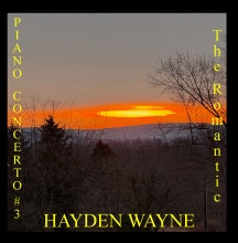 HAYDEN WAYNE - PIANO CONCERTO #3: THE ROMANTIC [CD]