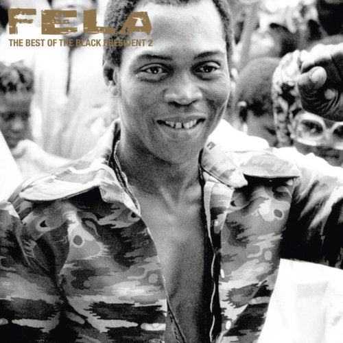 FELA KUTI - THE BEST OF THE BLACK PRESIDENT 2