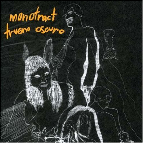 MONOTRACT  - TRUENO OSCURO