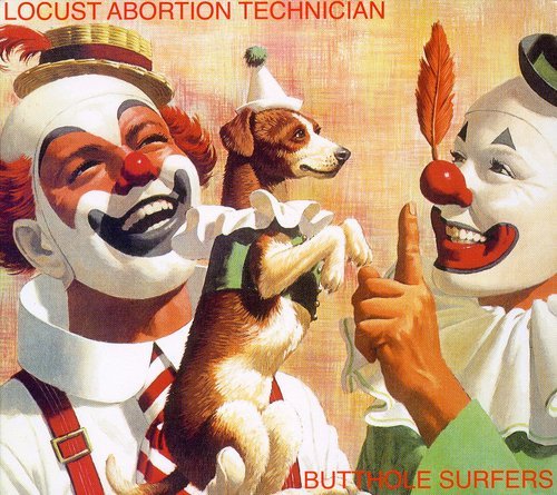 BUTTHOLE SURFERS - LOCUST ABORTION TECHNICIAN