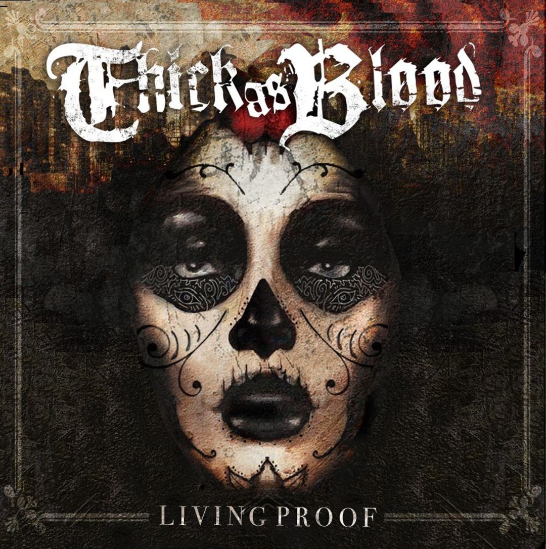 THICK AS BLOOD  - LIVING PROOF