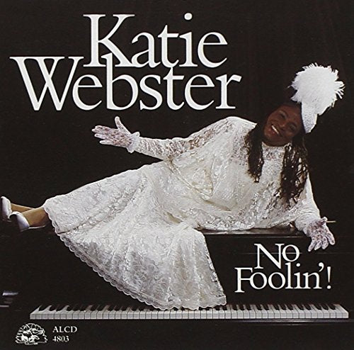 WEBSTER, KATIE - NO FOOLIN!