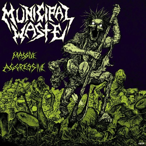 MUNICIPAL WASTE - MASSIVE AGGRESSIVE