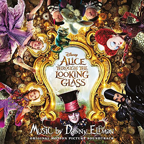 SOUNDTRACK - ALICE THROUGH THE LOOKING GLASS