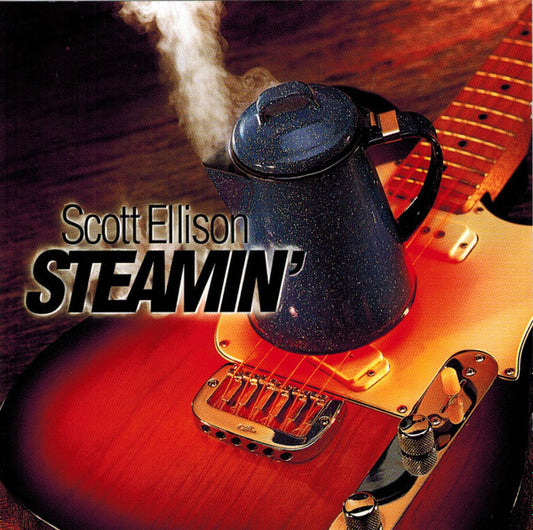 ELLISON, SCOTT  - STEAMIN'
