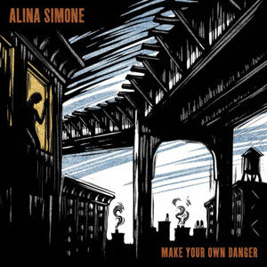 SIMONE, ALINA  - MAKE YOUR OWN DANGER