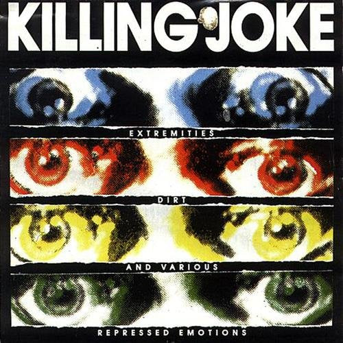 KILLING JOKE  - EXTREMITIES, DIRT & VARIOUS OTHER..