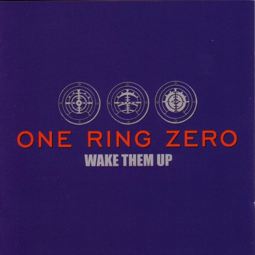 ONE RING ZERO - WAKE THEM UP