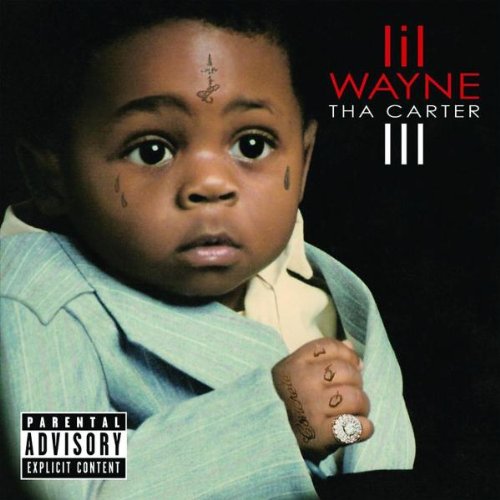 LIL' WAYNE - THA CARTER III (ADVISORY)