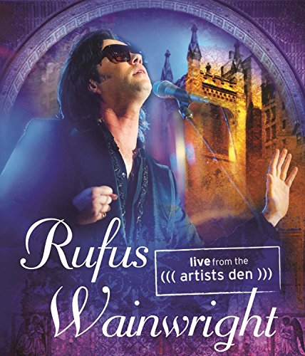 WAINWRIGHT, RUFUS - DVD-LIVE FROM THE ARTISTS DEN