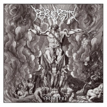 PERVERSITY - IDOLATRY [CD]