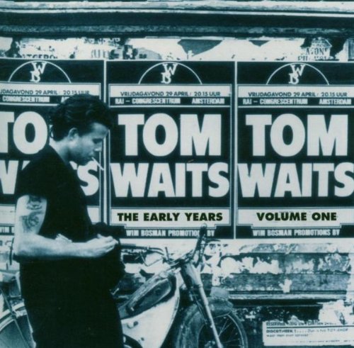 WAITS, TOM  - THE EARLY YEARS, VOL. 1