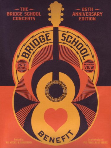 NEIL YOUNG: THE BRIDGE SCHOOL CONCERTS (25TH ANNIVERSARY EDITION 3-DISC DVD)