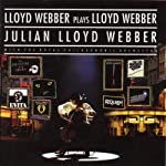 WEBBER, ANDREW LLOYD & JULIAN LLOYD WEBB - LLOYD WEBBER PLAYS LLOYD WEBBER