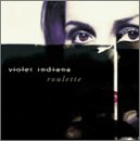 VIOLET INDIANA - ROULETTE