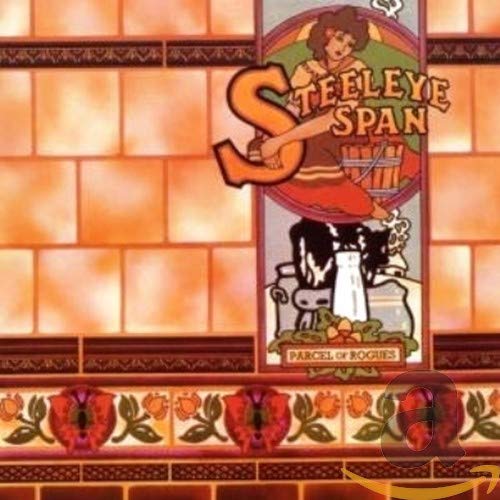 STEELEYE SPAN - STEELEYE SPAN - PARCEL OF ROGUES