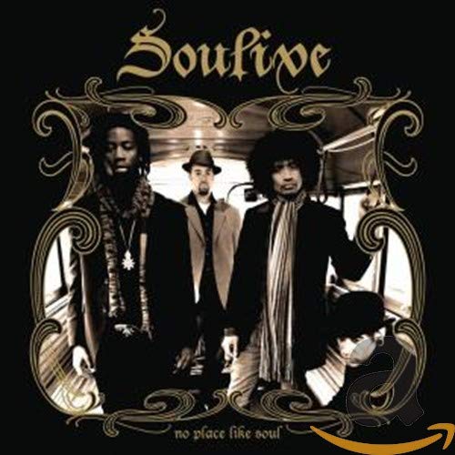 SOULIVE - NO PLACE LIKE SOUL