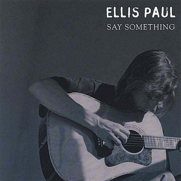 ELLIS, PAUL  - SAY SOMETHING