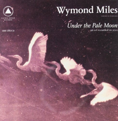 MILES, WYMOND - UNDER THE PALE MOON