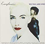 EURYTHMICS - WE TOO ARE ONE