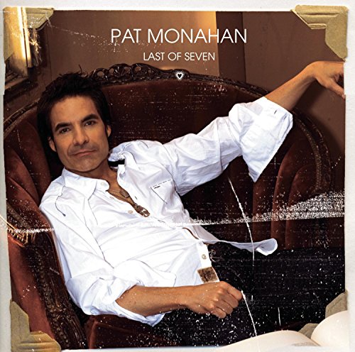 MONAHAN, PAT - LAST OF SEVEN