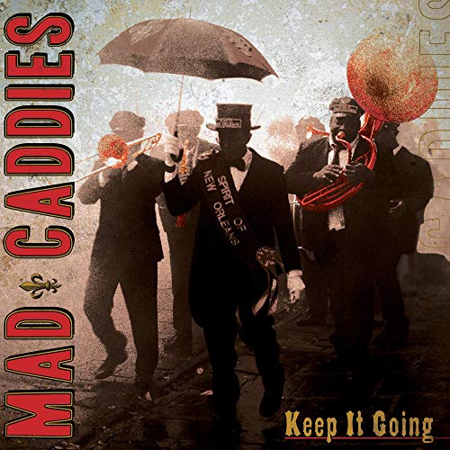 MAD CADDIES - KEEP IT GOING