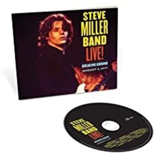 MILLER, STEVE BAND  - LIVE! BREAKING GROUND (08/03/77)