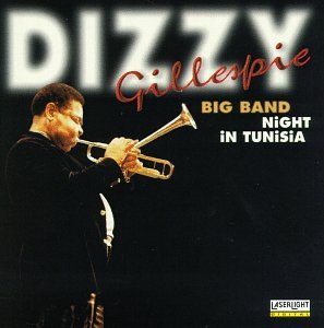 GILLESPIE, DIZZY - NIGHT IN TUNISIA