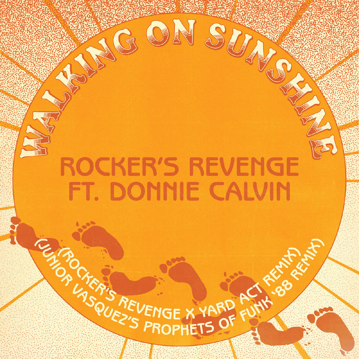 ROCKER'S REVENGE FEAT. DONNIE CALVIN - WALKING ON SUNSHINE (YARD ACT REMIX / JUNIOR VASQUEZ REMIX)
