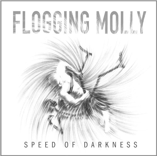 FLOGGING MOLLY - SPEED OF DARKNESS (DIGI)