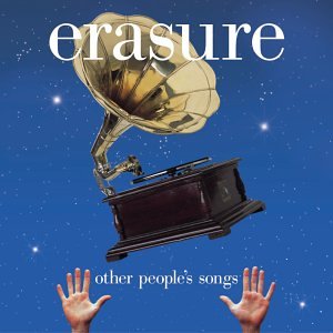 ERASURE - OTHER PEOPLES SONGS