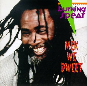 BURNING SPEAR - MEK WE DWEET