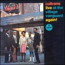 COLTRANE, JOHN  - LIVE AT THE VILLAGE VANGUARD AGAIN (MAY