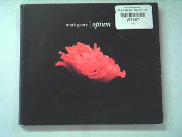 GEARY, MARK - OPIUM