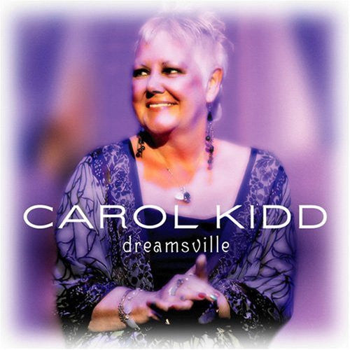 KIDD, CAROL  - DREAMSVILLE
