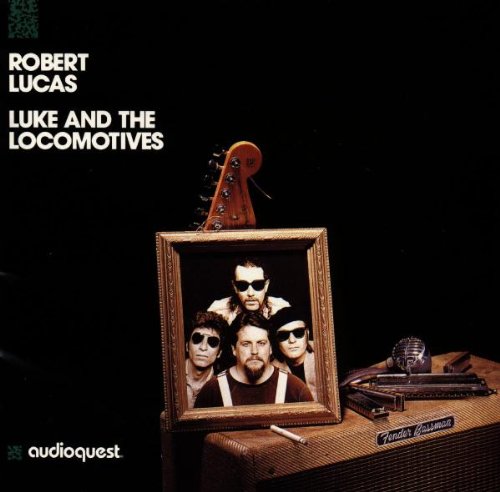 LUCAS, ROBERT  - LUKE & THE LOCOMOTIVES