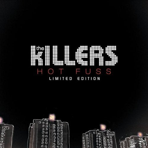 KILLERS (ROCK) - HOT FUSS (LTD.ED)