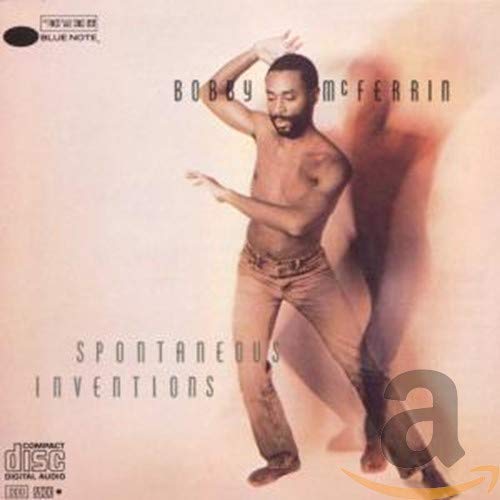 BOBBY MCFERRIN - SPONTANEOUS INVENTIONS