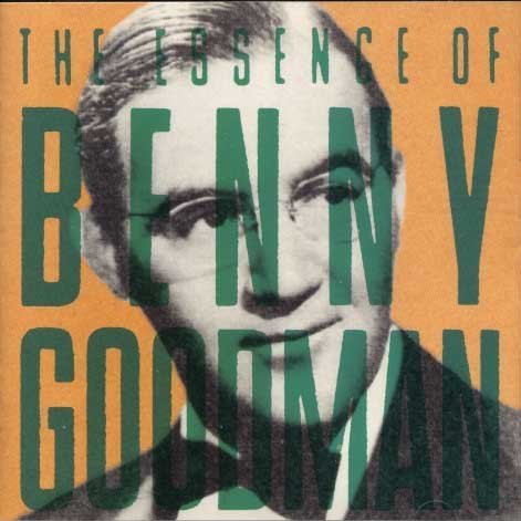 GOODMAN, BENNY - ESSENCE OF